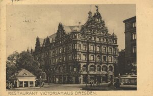 Dresden_Victoriahaus_Restaurant_Historismus_Gründerzeit_1916